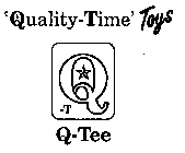 'QUALITY-TIME' TOYS Q-T Q-TEE