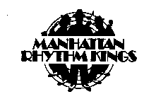 MANHATTAN RHYTHM KINGS