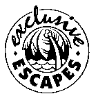 EXCLUSIVE ESCAPES