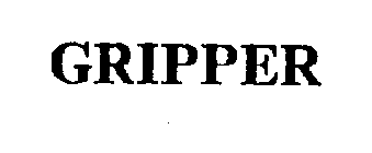 GRIPPER