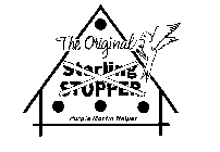 THE ORIGINAL STARLING STOPPER PURPLE MARTIN HELPER