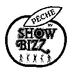 PECHE BY SHOW BIZZ