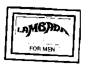 LAMBADA FOR MEN