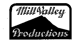 MILL VALLEY PRODUCTIONS