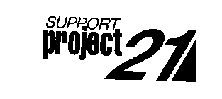 SUPPORT PROJECT 21