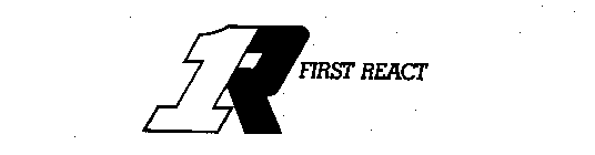 1R FIRST REACT