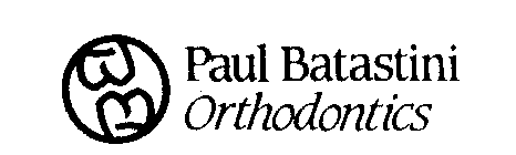 PAUL BATASTINI ORTHODONTICS