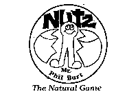 NUTZ MR. PHIL BURT THE NATURAL GAME