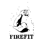 FIREFIT