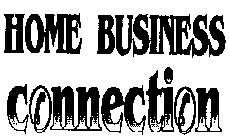 HOME BUSINESS CONNECTION