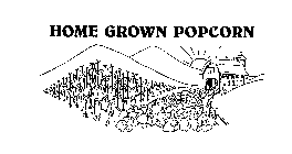 HOME GROWN POPCORN