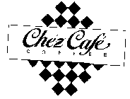 CHEZ CAFE COFFEE