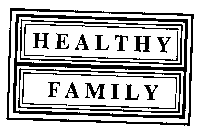 HEALTHY FAMILY