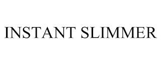 INSTANT SLIMMER