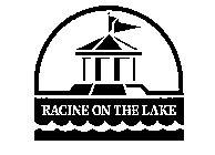 RACINE ON THE LAKE