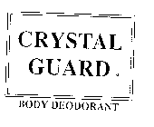 CRYSTAL GUARD BODY DEODORANT