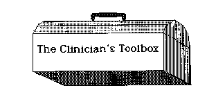 THE CLINICIAN'S TOOLBOX