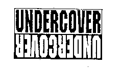 UNDERCOVER