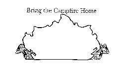 BRING THE CAMPFIRE HOME