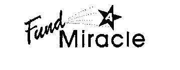 FUND A MIRACLE