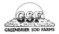 GSF GREENBRIER SOD FARMS