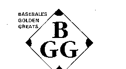 BGG BASEBALL'S GOLDEN GREATS