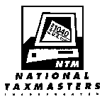 NATIONAL TAXMASTERS INCORPORATED FORM 1040 U.S. IND NTM