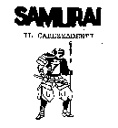 SAMURAI IL CAREZZADENTI