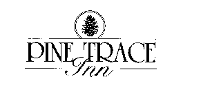 PINE TRACE INN