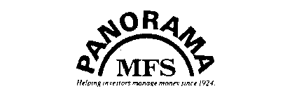 PANORAMA MFS HELPING INVESTORS MANAGE MONEY SINCE 1924.