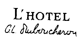 L'HOTEL G.L. DUBOUCHERON