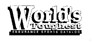 WORLD'S TOUGHEST ENDURANCE SPORTS CATALOG