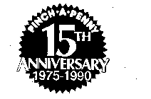 PINCH-A-PENNY 15TH ANNIVERSARY 1975-1990