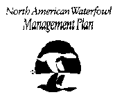 NORTH AMERICAN WATERFOWL MANAGEMENT PLAN