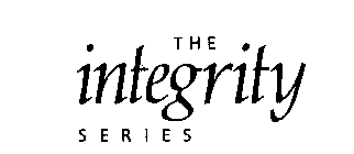 THE INTEGRITY SERIES