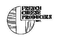 FRENCH CHEESE PRODUCERS INC.