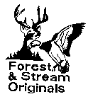FOREST & STREAM ORIGINALS