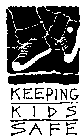 KEEPING KIDS SAFE