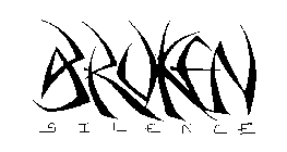 BROKEN SILENCE
