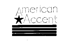 AMERICAN ACCENT