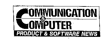 COMMUNICATION & COMPUTER PRODUCT & SOFTWARE NEWS