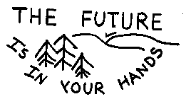 THE FUTURE IS IN YOUR HANDS