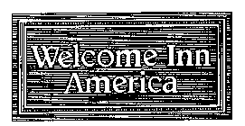 WELCOME INN AMERICA
