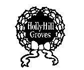 HOLLY HILL GROVES