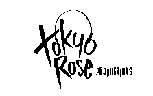 TOKYO ROSE PRODUCTIONS