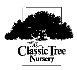 THE CLASSIC TREE NURSERY