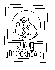 JOE BLOCKHEAD