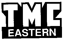 TMC EASTERN