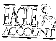 EAGLE ACCOUNT