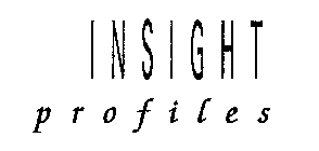 INSIGHT PROFILES